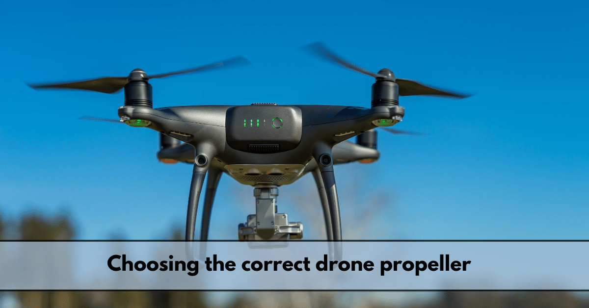 how to choose the drone propeller