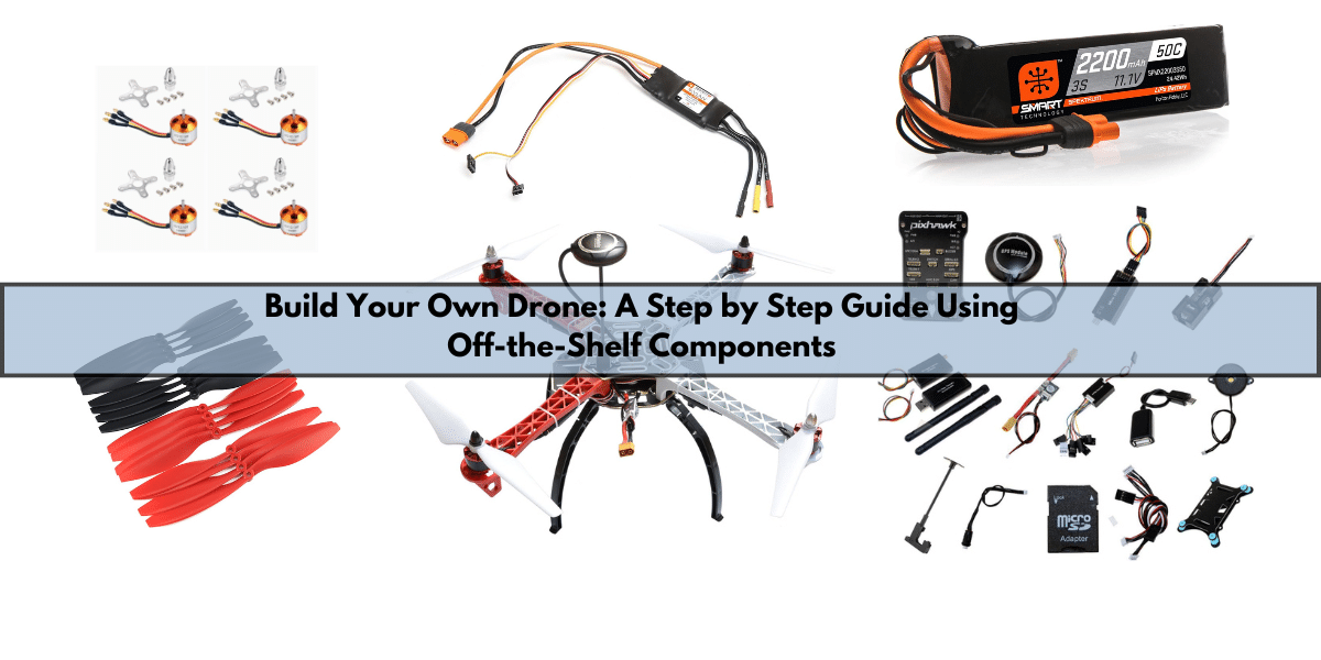 blog 11 (1) build your own drone