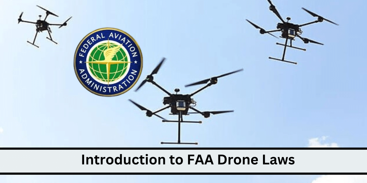 Introduction to FAA Drone Laws