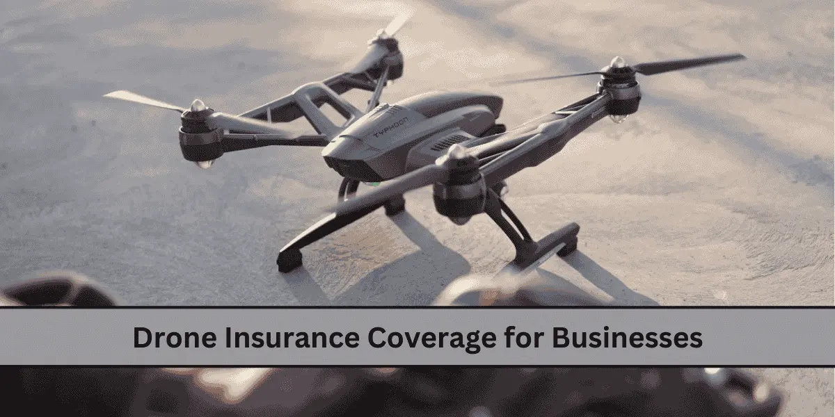drone insurance coverage drone insurance coverage